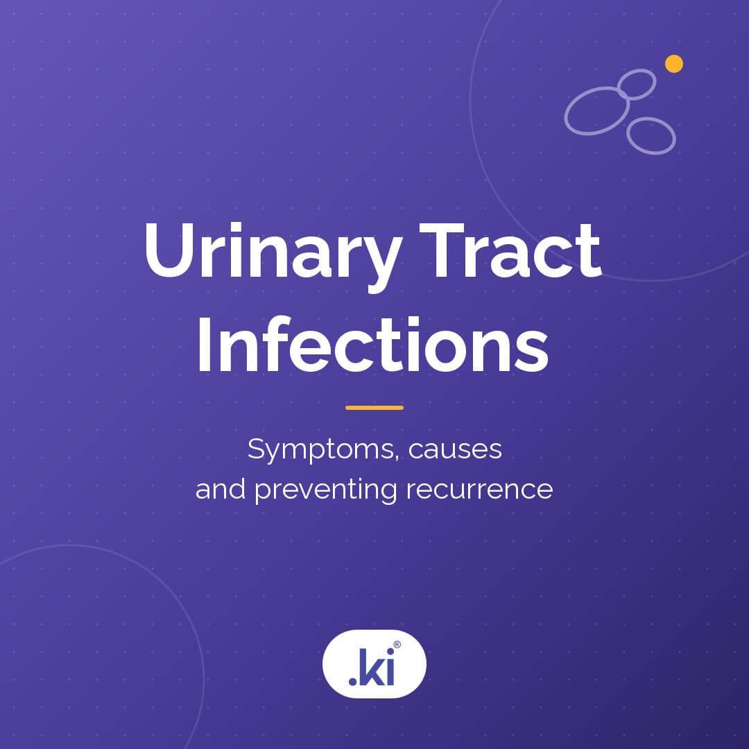 Urinary Tract Infections in Women: Symptoms, Causes and Preventing Recurrence