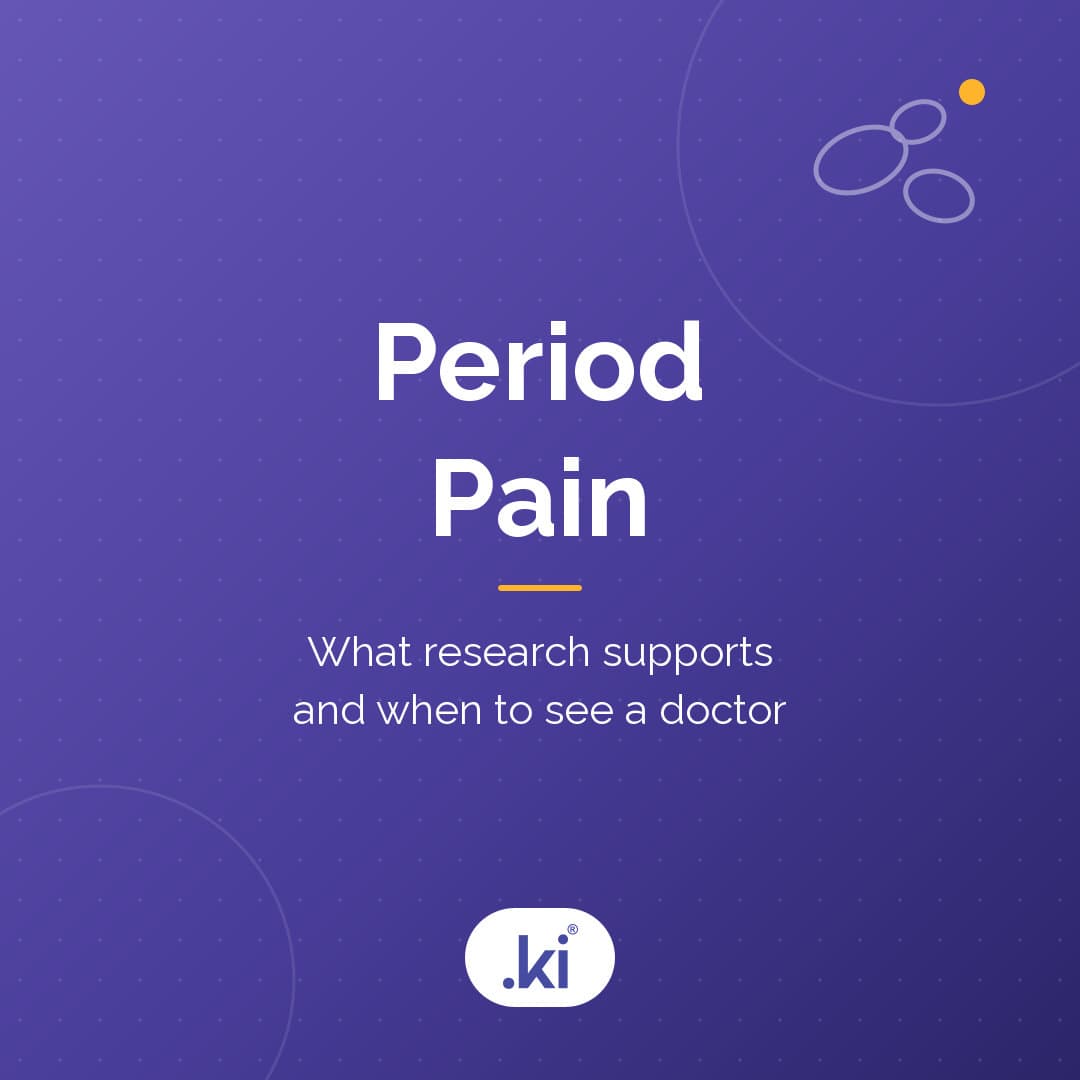 What Helps Period Pain? What Research Supports and When to See a Doctor