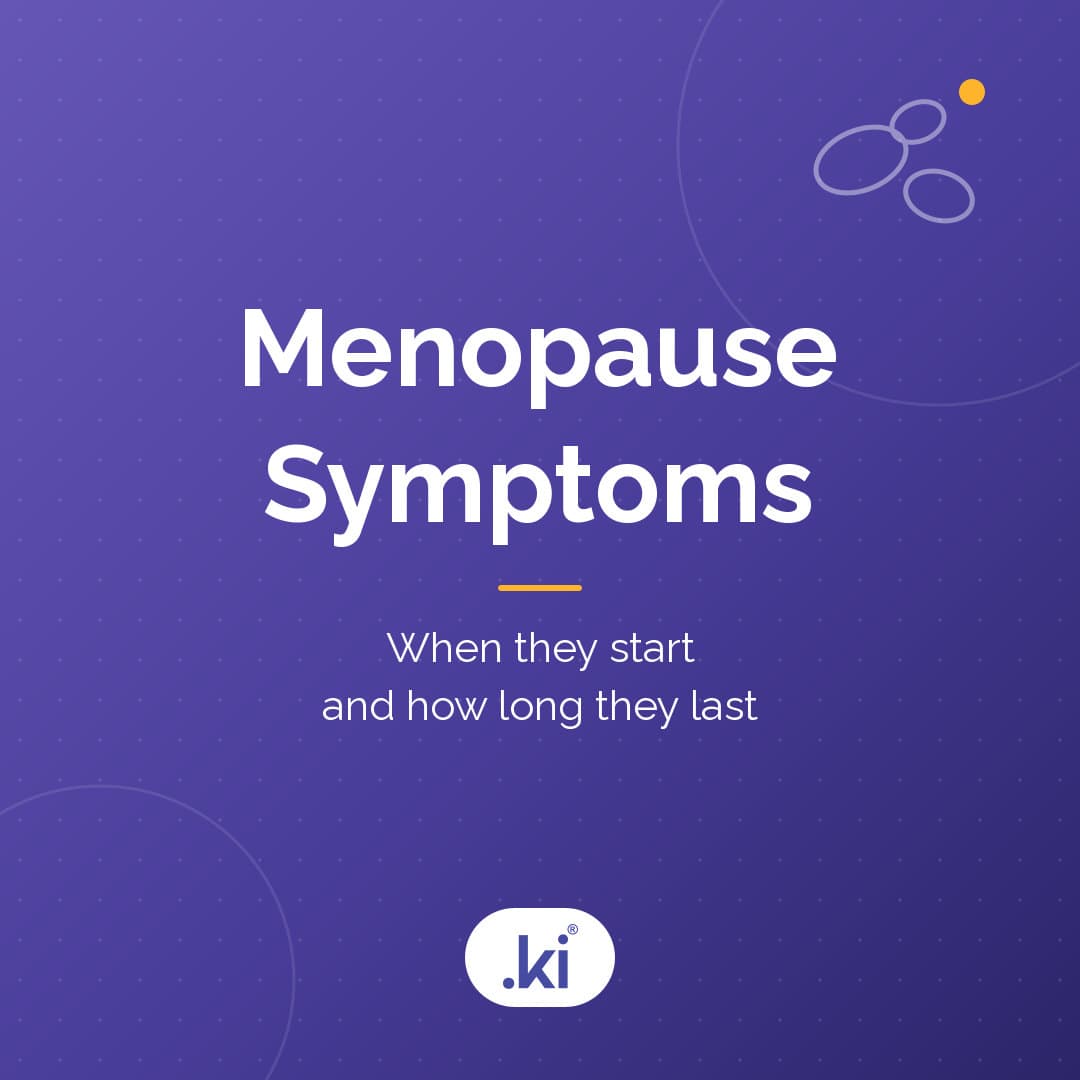 What Are the Symptoms of Menopause? When They Start and How Long They Last