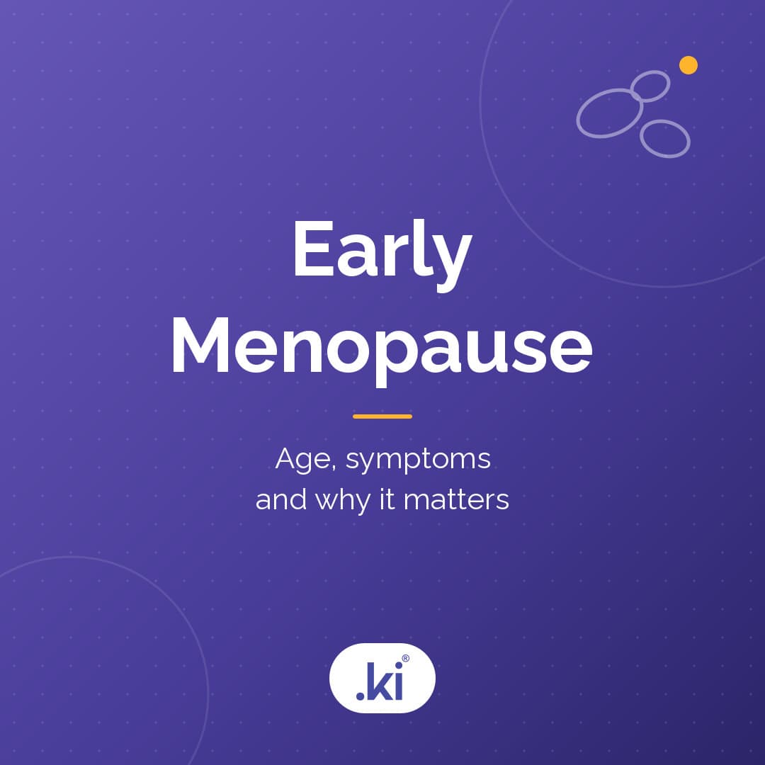 At What Age Does Menopause Start? What Is Early Menopause?