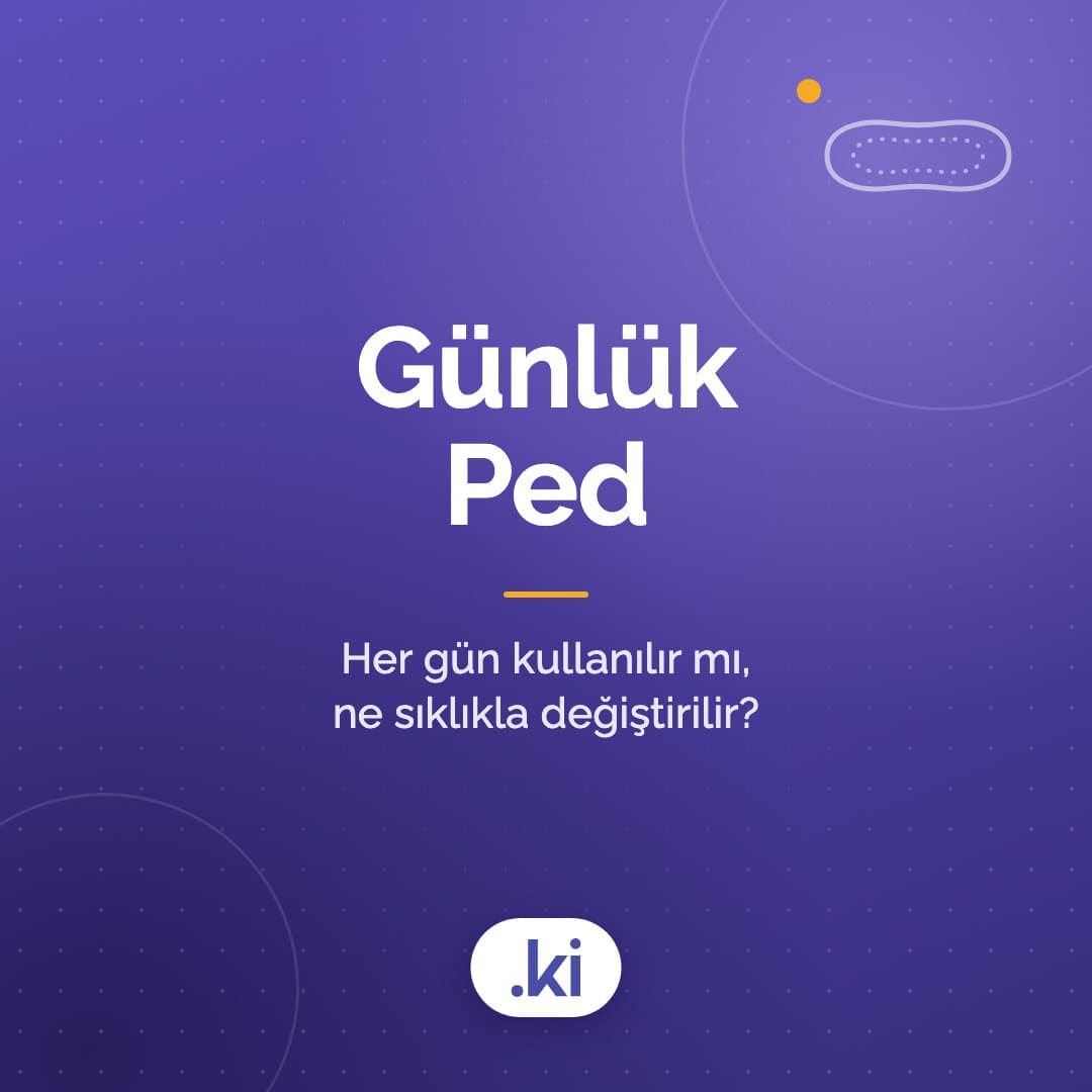 Günlük Ped Her Gün Kullanılır mı? Ped Kaç Saatte Bir Değiştirilmeli?
